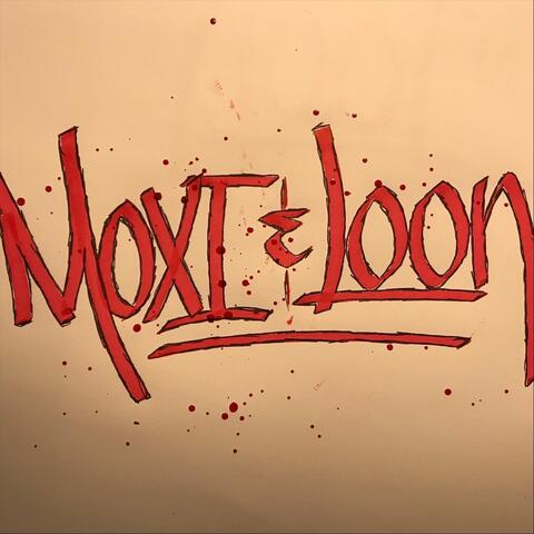 Moxi & Loon