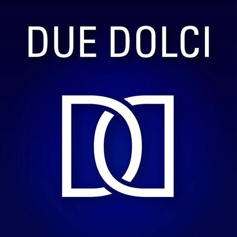 Due Dolci