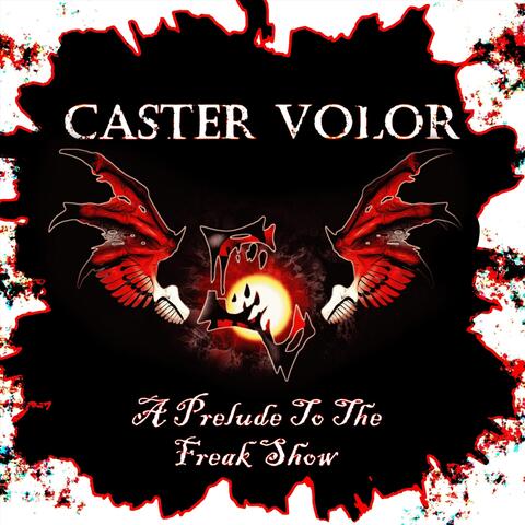 A Prelude to the Freak Show