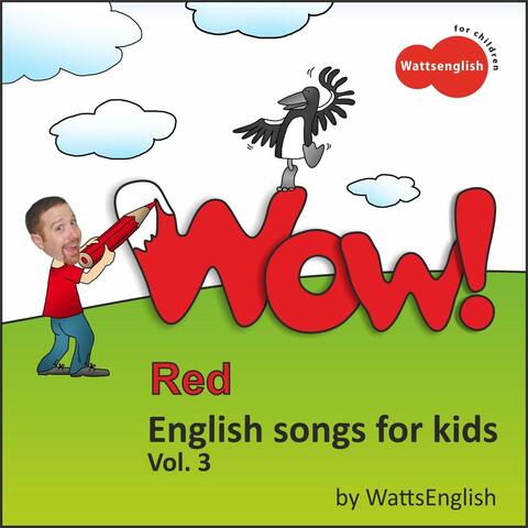 Wow! Red: English Songs for Kids, Vol. 3