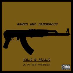 Armed and Dangerous (feat. OG Ese Trouble)