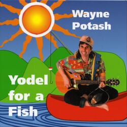 Yodel for a Fish