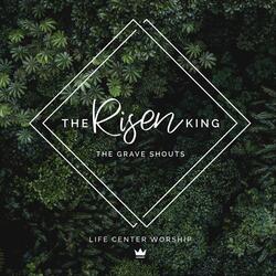 The Risen King (The Grave Shouts) [Live]