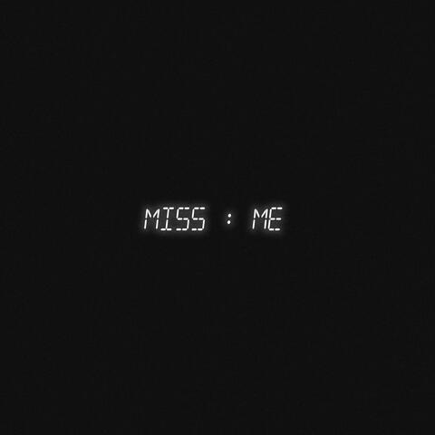 Miss Me