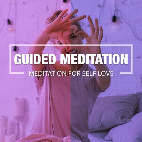 Guided Meditation for Self Love