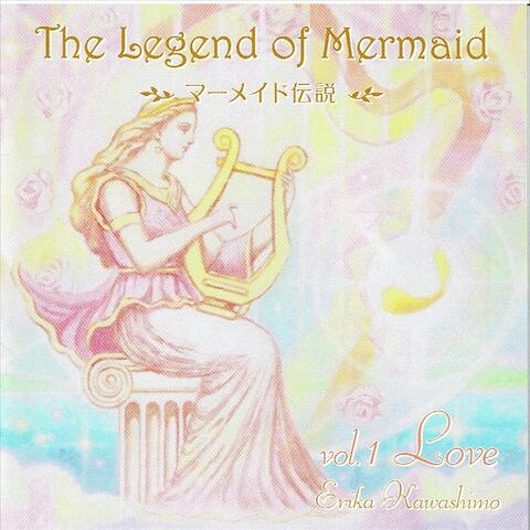 The Legend of Mermaid, Vol. 1: Love