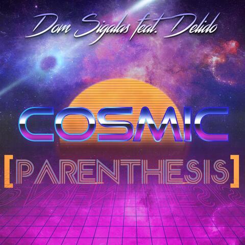 Cosmic Parenthesis (feat. Delido)