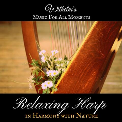 Relaxing Harp (In Harmony with Nature)