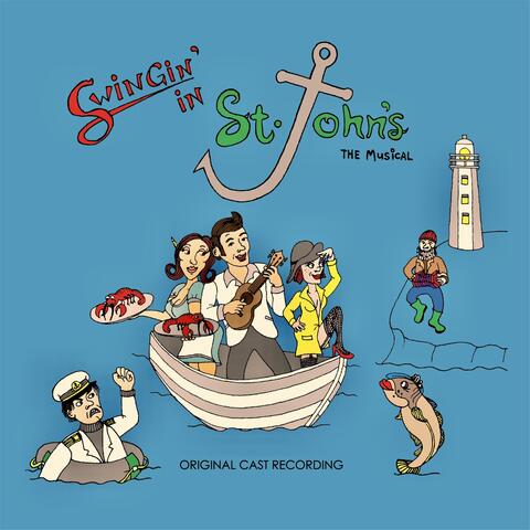 Swingin' in St. John's (Original Cast Recording)