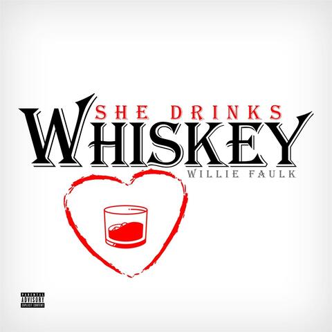 She Drinks Whiskey