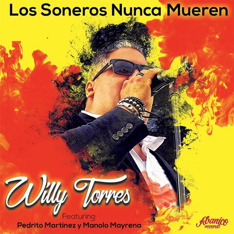 Los Soneros Nunca Mueren (feat. Pedrito Martinez & Manolo Mayrena)