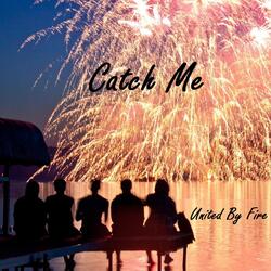 Catch Me