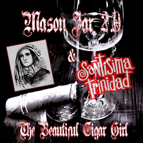 The Beautiful Cigar Girl (feat. Santisima Trinidad)