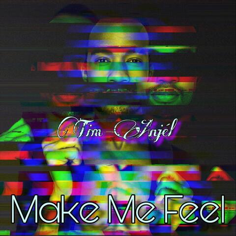 Make Me Feel