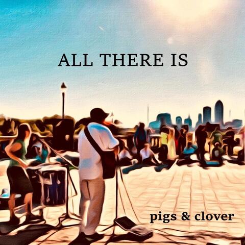 All There Is