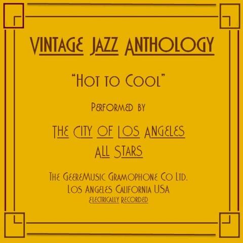 Vintage Jazz Anthology: Hot to Cool