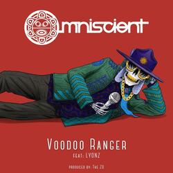 Voodoo Ranger (feat. Lyonz)