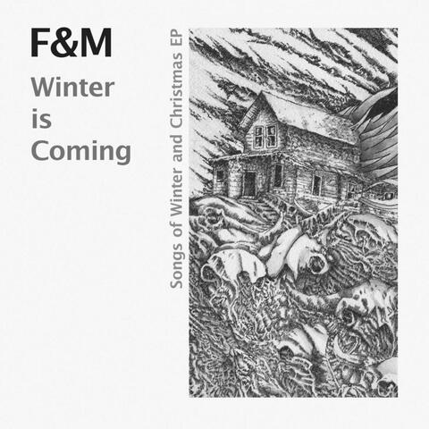 Winter Is Coming: Songs of Winter and Christmas