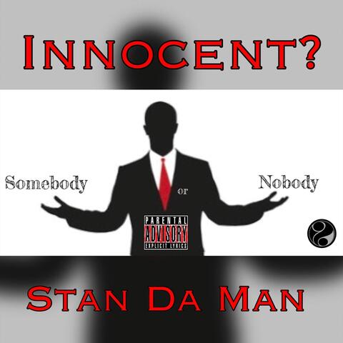 Somebody or Nobody (feat. Stan da Man)