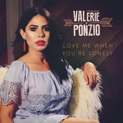 Love Me When You're Lonely