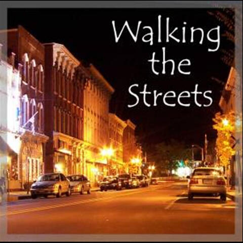 Walking the Streets