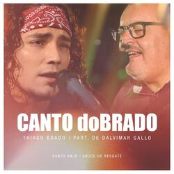 Canto Dobrado: Santo Anjo / Anjos de Resgate (feat. Dalvimar Gallo)