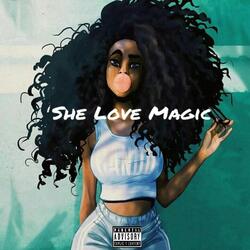 She Love Magic (feat. Pat)