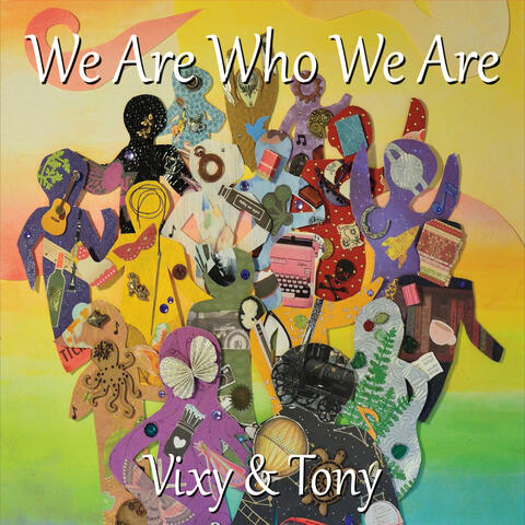 We Are Who We Are