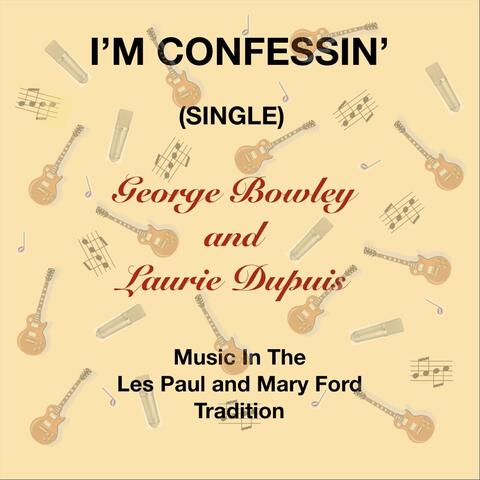 I'm Confessin'