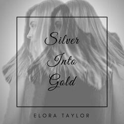 Silver into Gold