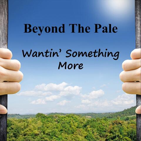 Wantin' Something More