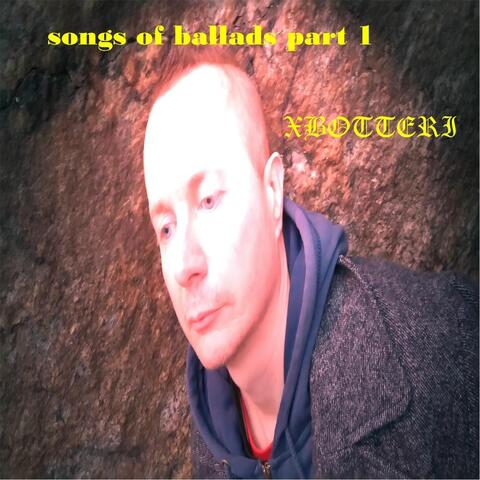 Songs of Ballads, Pt. I