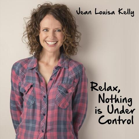 Relax, Nothing Is Under Control
