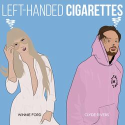 Left-Handed Cigarettes (feat. Winnie Ford)