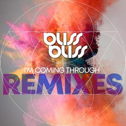 I'm Coming Through (Remixes)