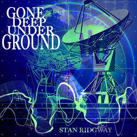 Gone Deep Underground