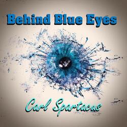 Behind Blue Eyes