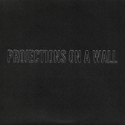 Projections on a Wall