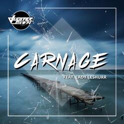 Carnage (feat. Lady Leshurr)