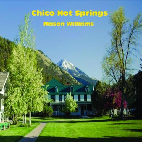 Chico Hot Springs
