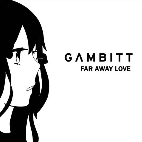 Far Away Love