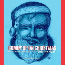 Comin' up on Christmas