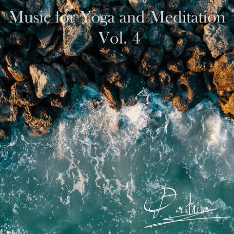 Music for Yoga and Meditation, Vol. 4