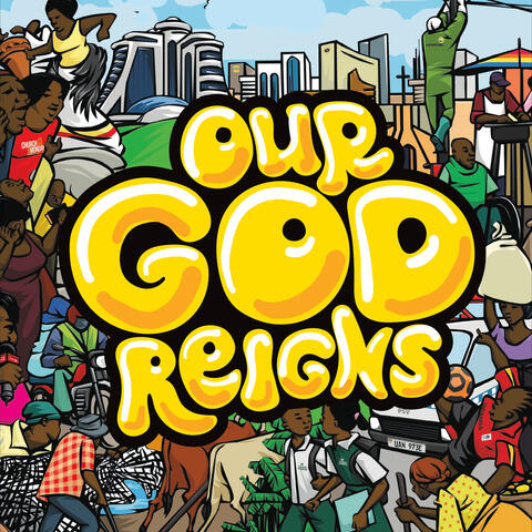Our God Reigns