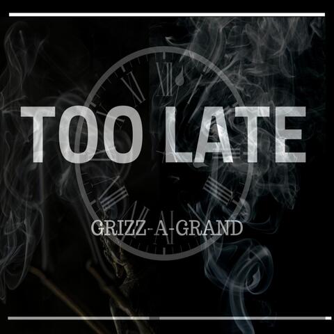 Too Late