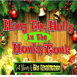 Hang the Holly in the Honky Tonk
