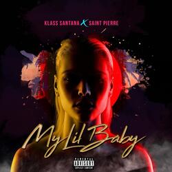 My Lil Baby (feat. Saint Pierre)