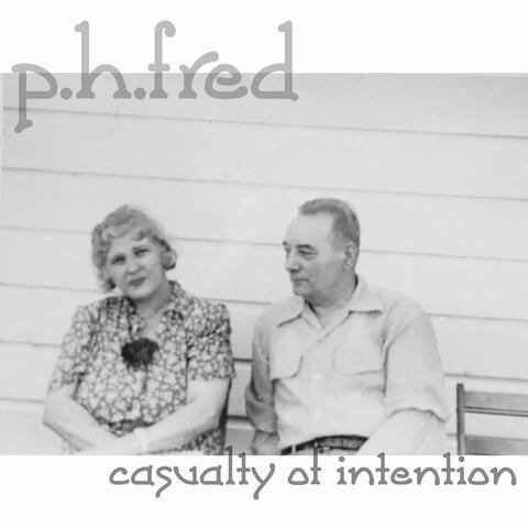 Casualty of Intention