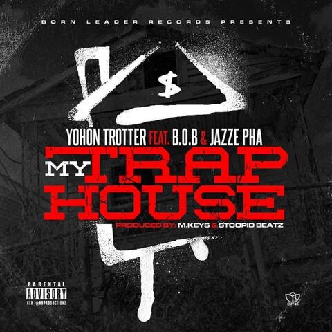 My Trap House (feat. B.O.B & Jazze Pha)