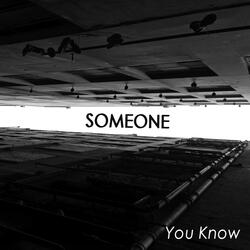 Someone